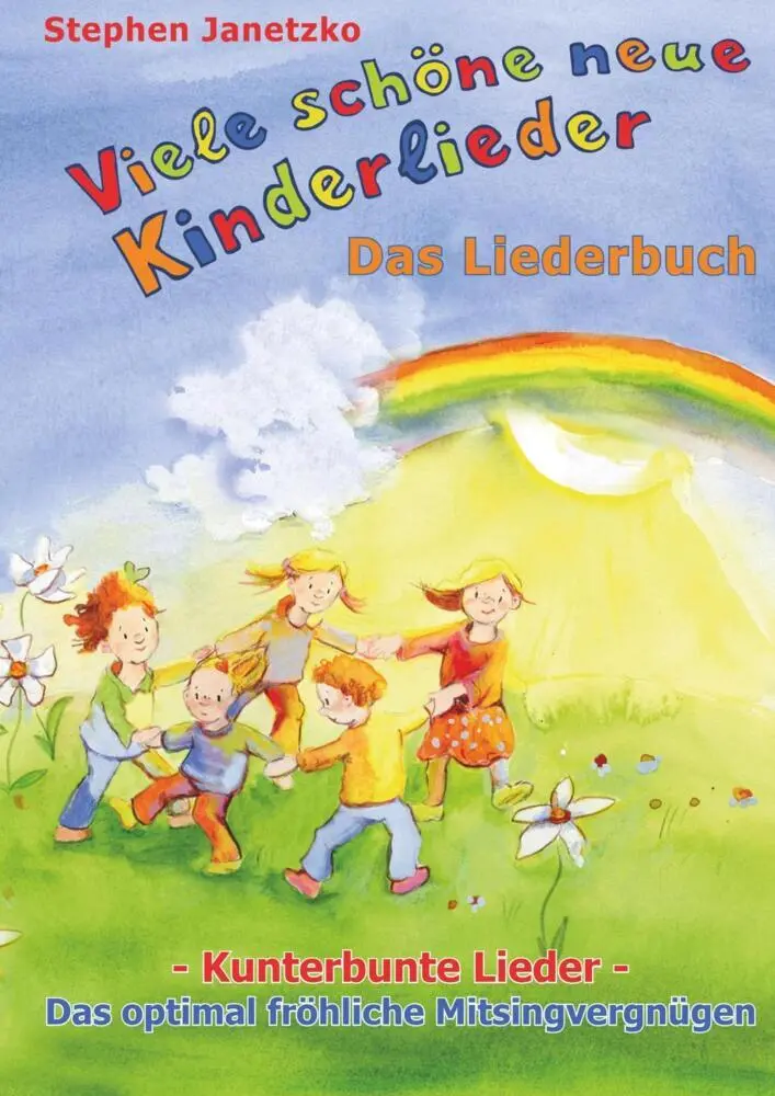 Cover: 9783957222855 | Viele schöne neue Kinderlieder - Kunterbunte Lieder - Das optimal...