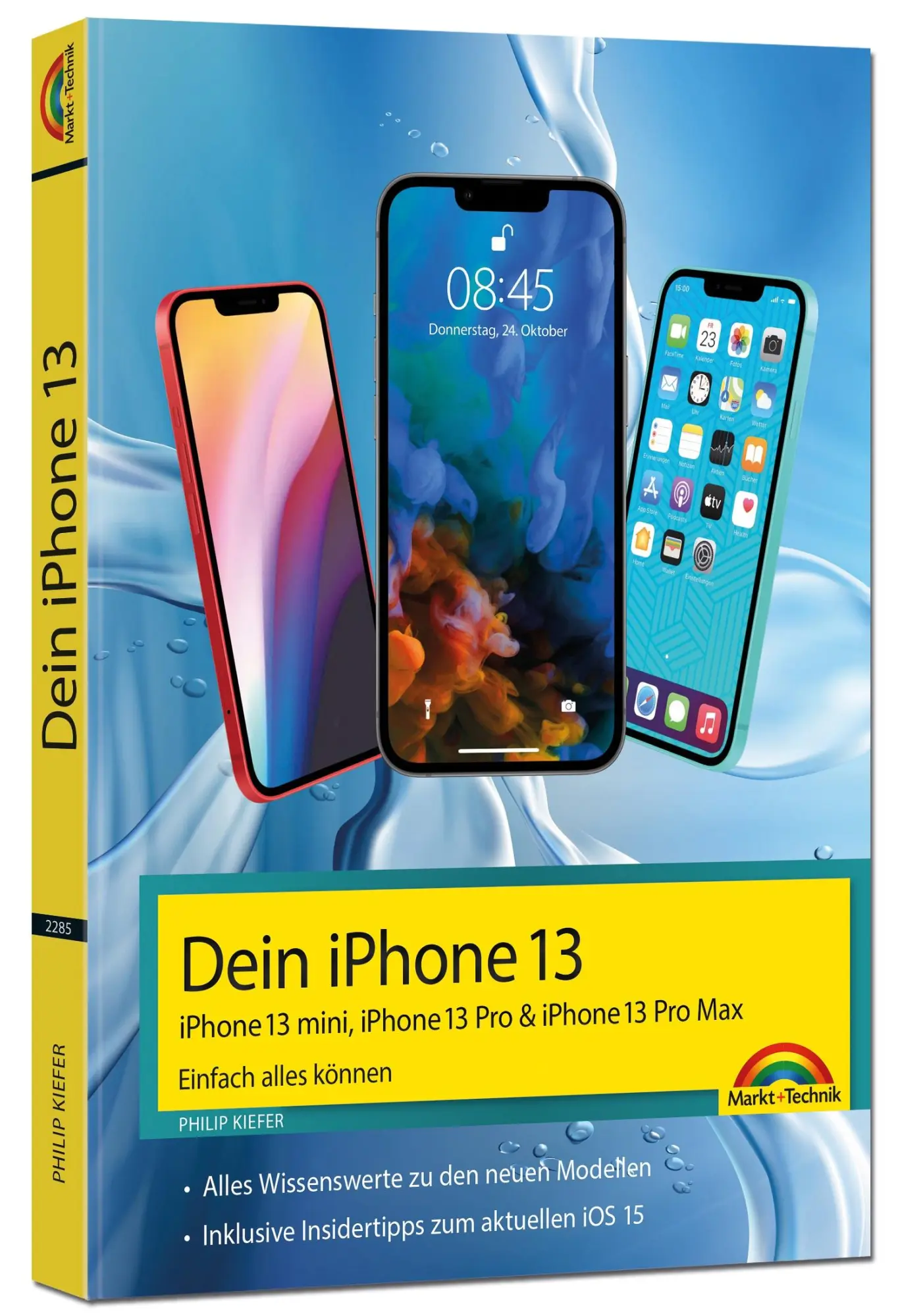Cover: 9783959822855 | iPhone 13, 13 Pro, 13 Pro Max, 13 mini - Einfach alles können | Kiefer Cover: 9783959822855 | iPhone 13, 13 Pro, 13 Pro Max, 13 mini - Einfach alles können | Kiefer