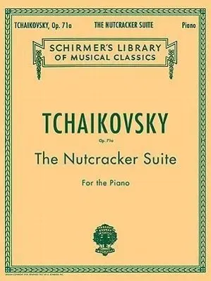 Cover: 9780793552955 | Tchaikovsky - The Nutcracker Suite for Piano Op. 71a Schirmer...