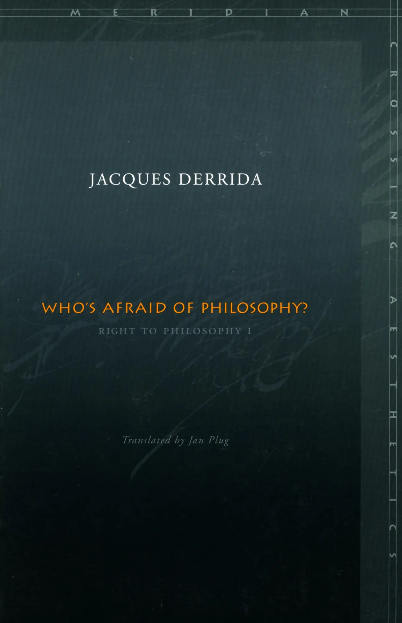 Cover: 9780804742955 | Who's Afraid of Philosophy? | Right to Philosophy 1 | Jacques Derrida