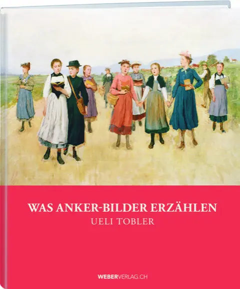 Cover: 9783038182955 | Was Anker-Bilder erzählen | Ueli Tobler | Buch | 112 S. | Deutsch