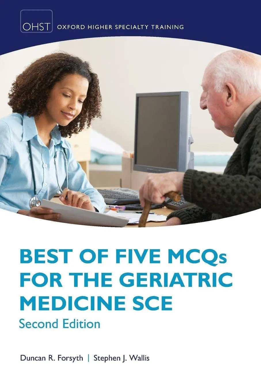Cover: 9780198833055 | BEST FIVE MCQS GERI MED SCE 2E OXSTHR P | Wallis Forsyth | Taschenbuch