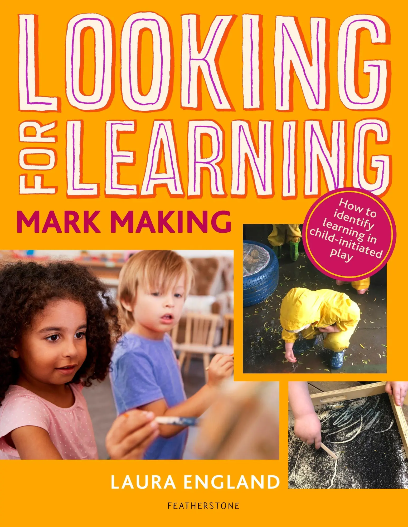 Cover: 9781472963055 | Looking for Learning: Mark Making | Laura England | Taschenbuch | 2021