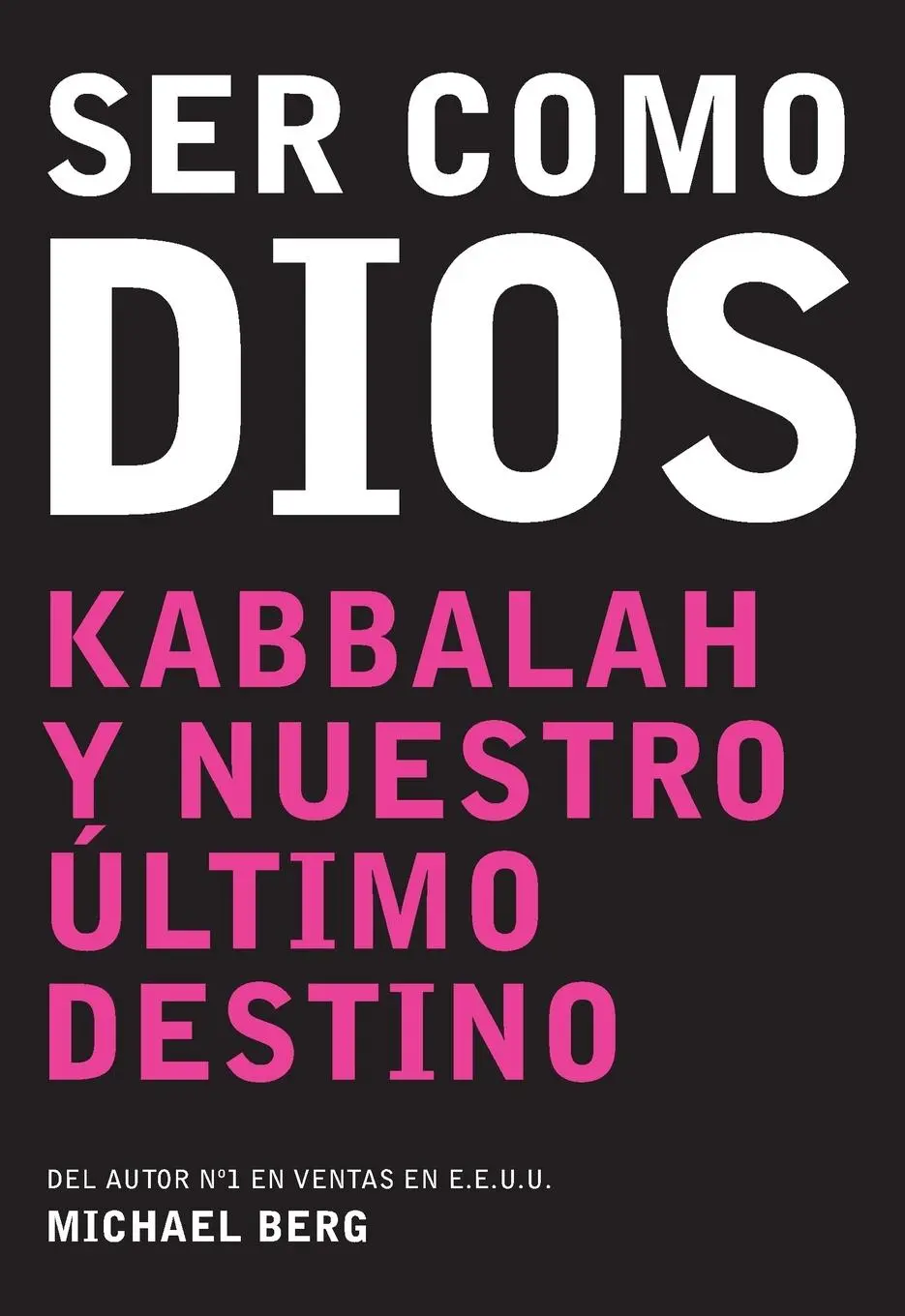 Cover: 9781571893055 | Ser Como Dios | Kabbalah Y Nuestro Último Destino | Michael Berg