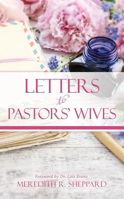 Cover: 9781630503055 | Letters to Pastors' Wives | Meredith R. Sheppard | Taschenbuch | 2020