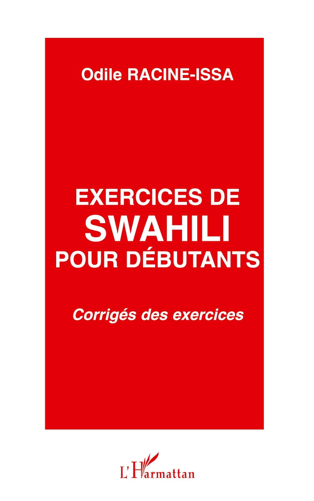 Cover: 9782747563055 | Exercices de swahili pour débutants | Corrigés des exercices | Buch