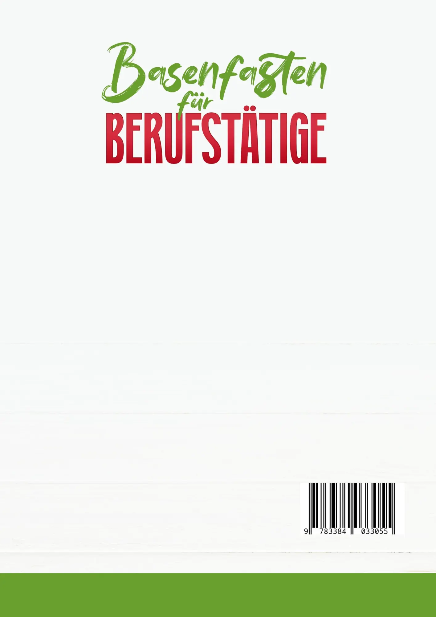 Rückseite: 9783384033055 | Basenfasten für Berufstätige | Beatrice Heinl | Taschenbuch | 232 S.