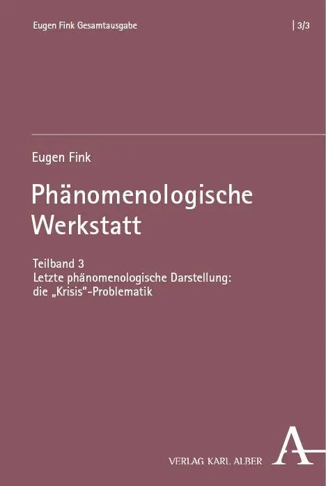 Cover: 9783495463055 | Phänomenologische Werkstatt | Eugen Fink (u. a.) | Buch | 809 S.