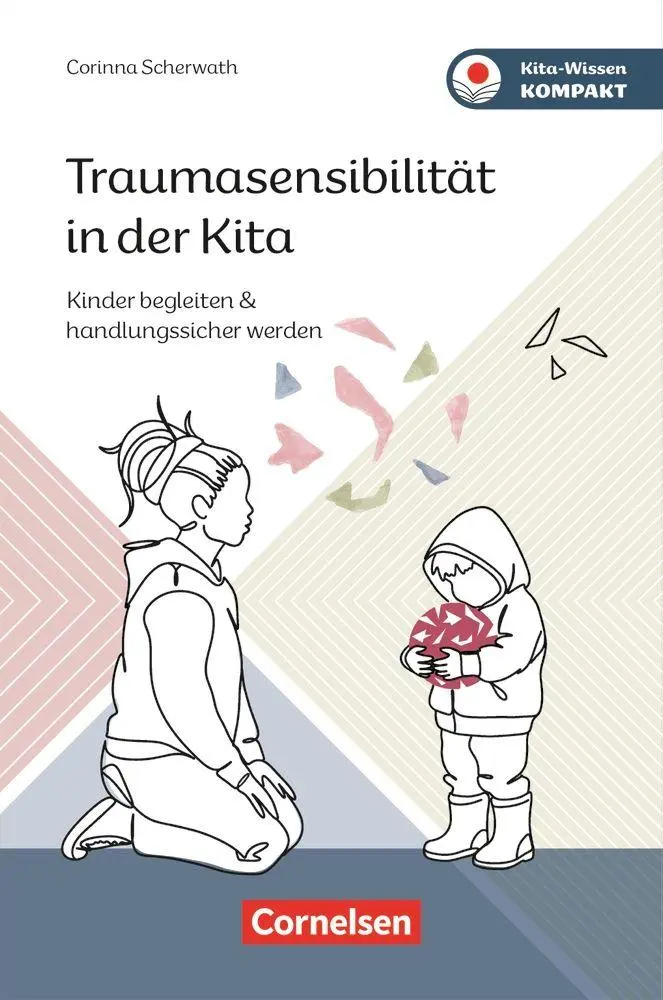 Cover: 9783834653055 | Traumasensibilität in der Kita | Corinna Scherwath | Taschenbuch