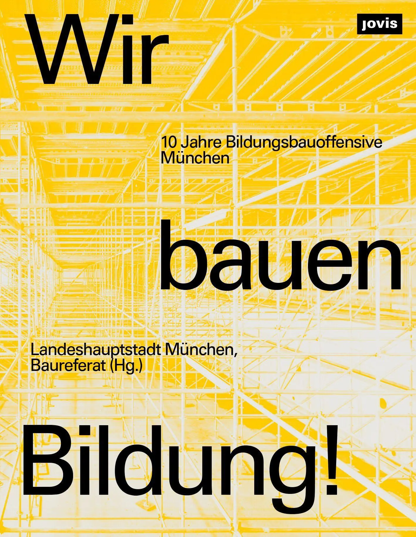 Cover: 9783986123055 | Wir bauen Bildung! | 10 Jahre Bildungsbauoffensive München | Buch