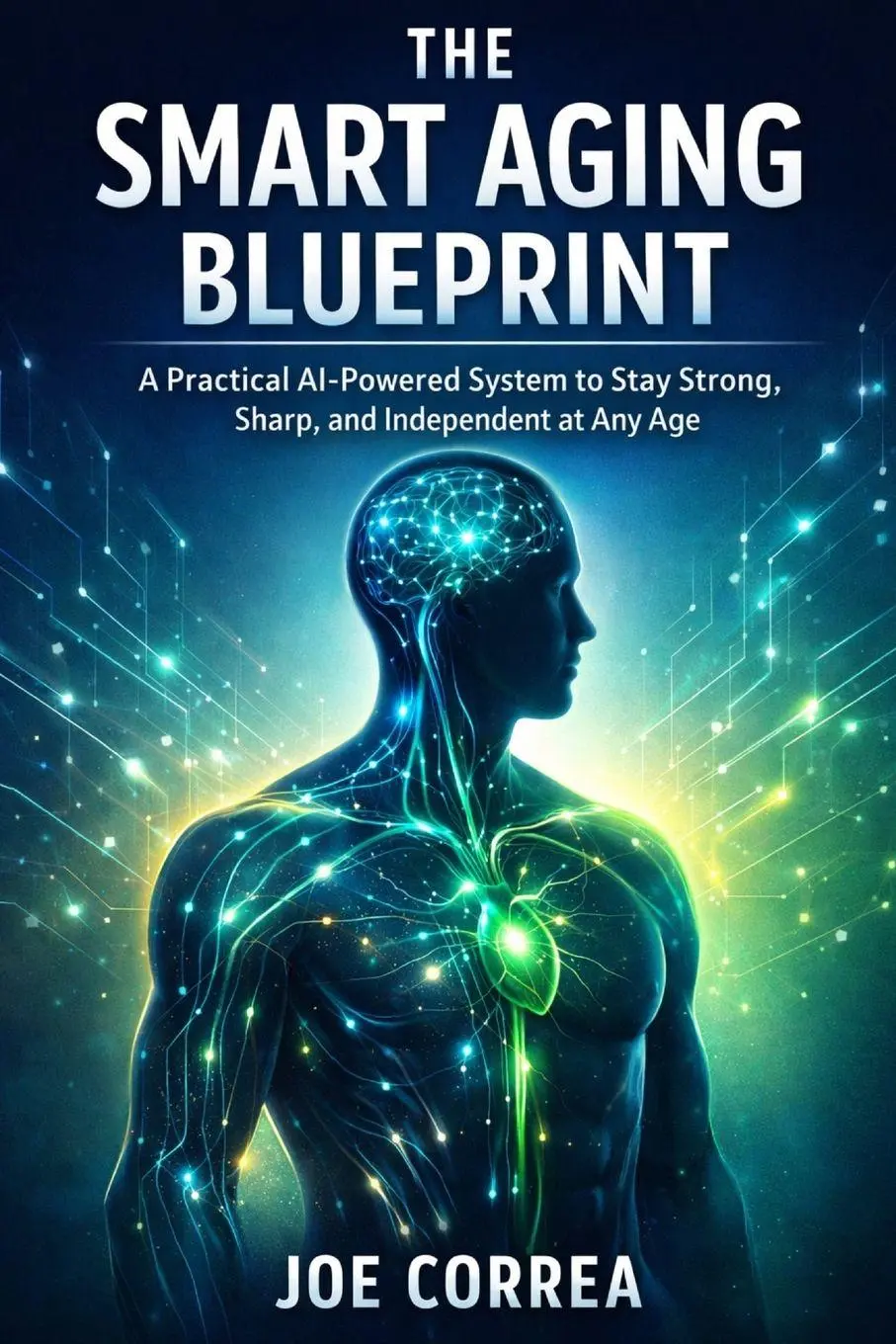 Cover: 9798295663055 | The Smart Aging Blueprint | Joe Correa | Taschenbuch | Englisch | 2026