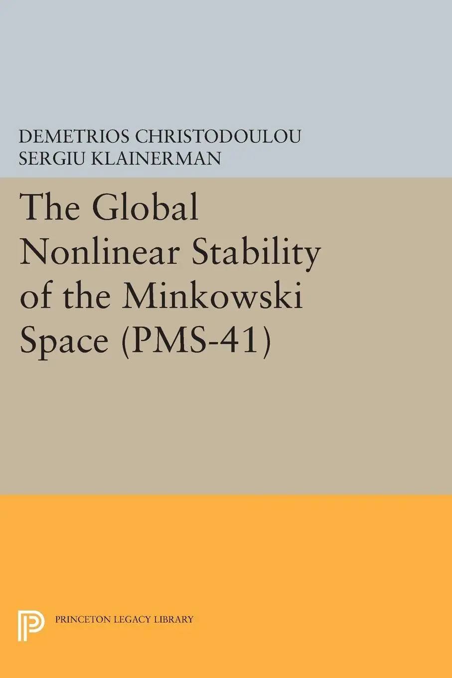 Cover: 9780691603155 | The Global Nonlinear Stability of the Minkowski Space | Taschenbuch