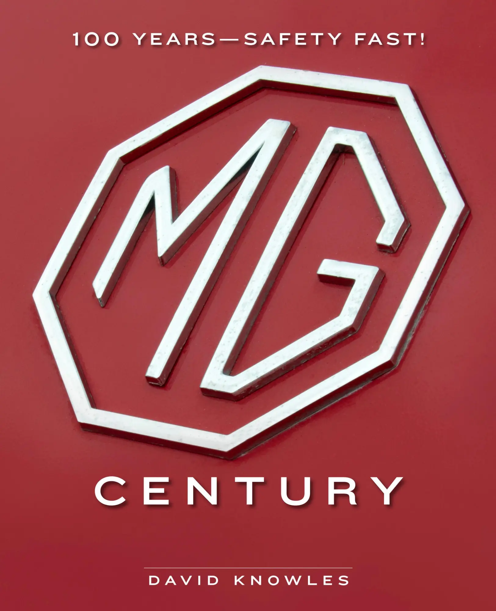 Cover: 9780760383155 | MG Century | 100 Years-Safety Fast! | David Knowles | Buch | Englisch