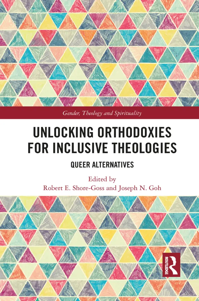 Cover: 9781032083155 | Unlocking Orthodoxies for Inclusive Theologies | Queer Alternatives