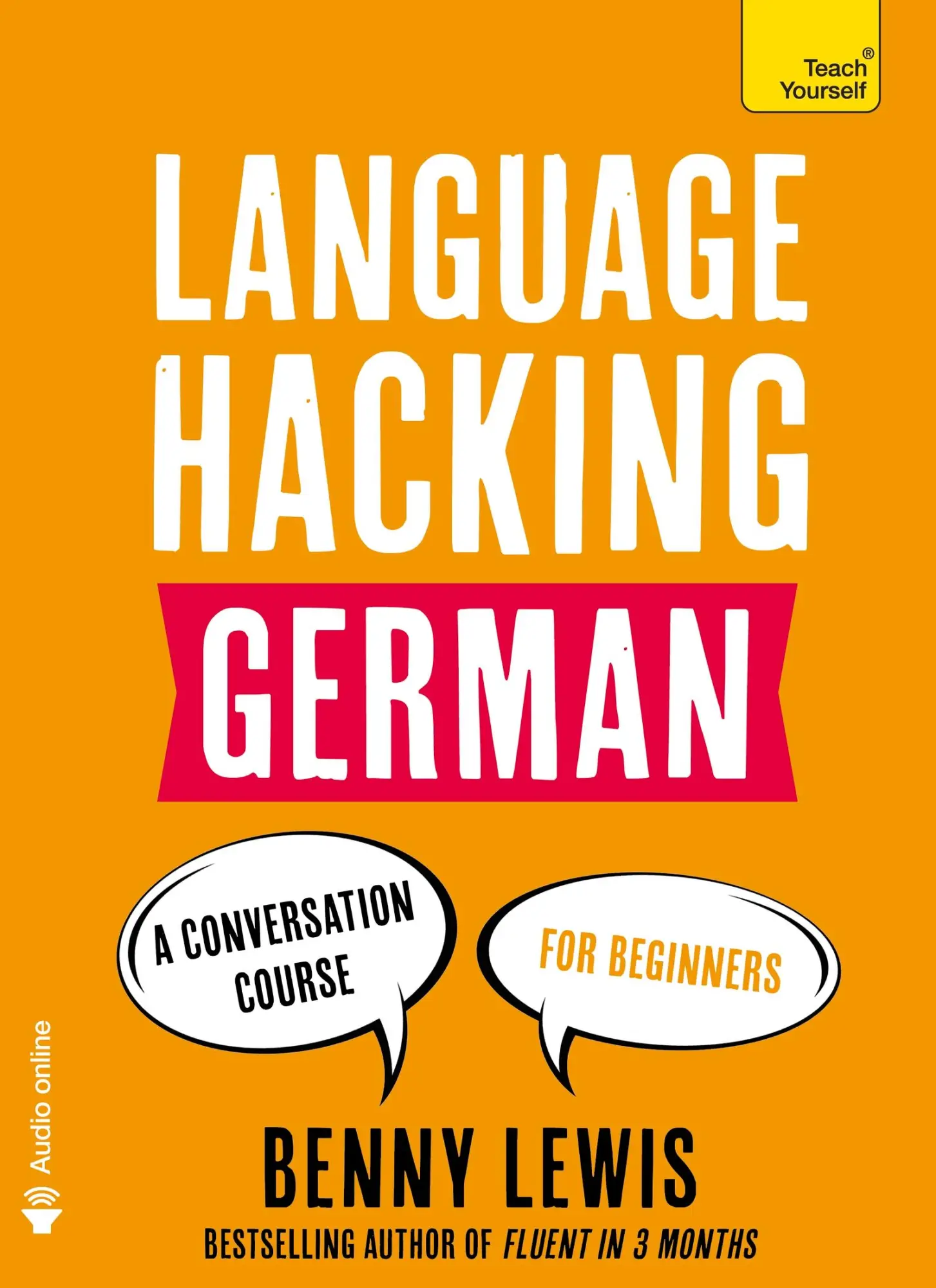 Cover: 9781473633155 | Language Hacking German | Learn How to Speak German - Right Away
