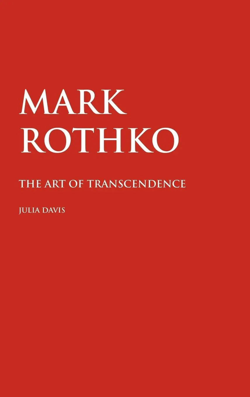 Cover: 9781861713155 | Mark Rothko | The Art of Transcendence | Julia Davis | Buch | Englisch