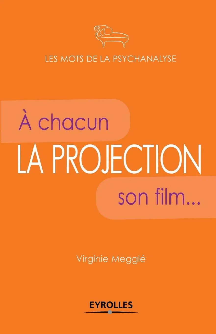Cover: 9782212543155 | La projection: A chacun son film | Virginie Megglé | Taschenbuch