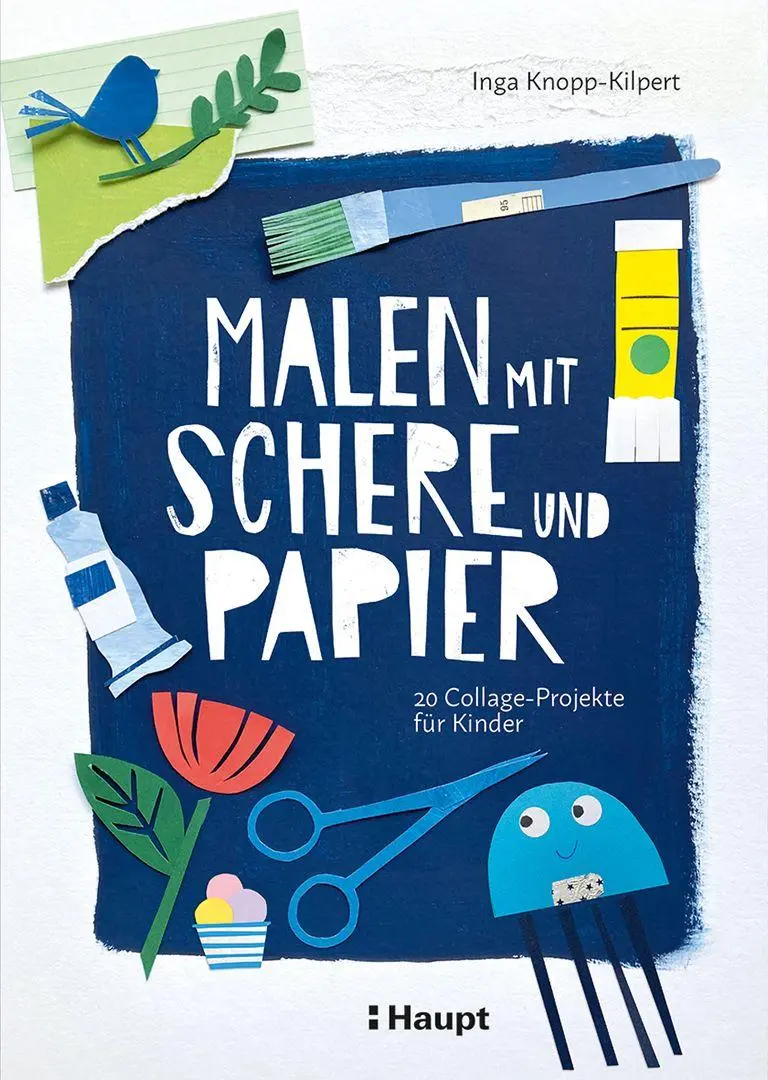 Cover: 9783258603155 | Malen mit Schere und Papier | 20 Collage-Projekte für Kinder | Buch