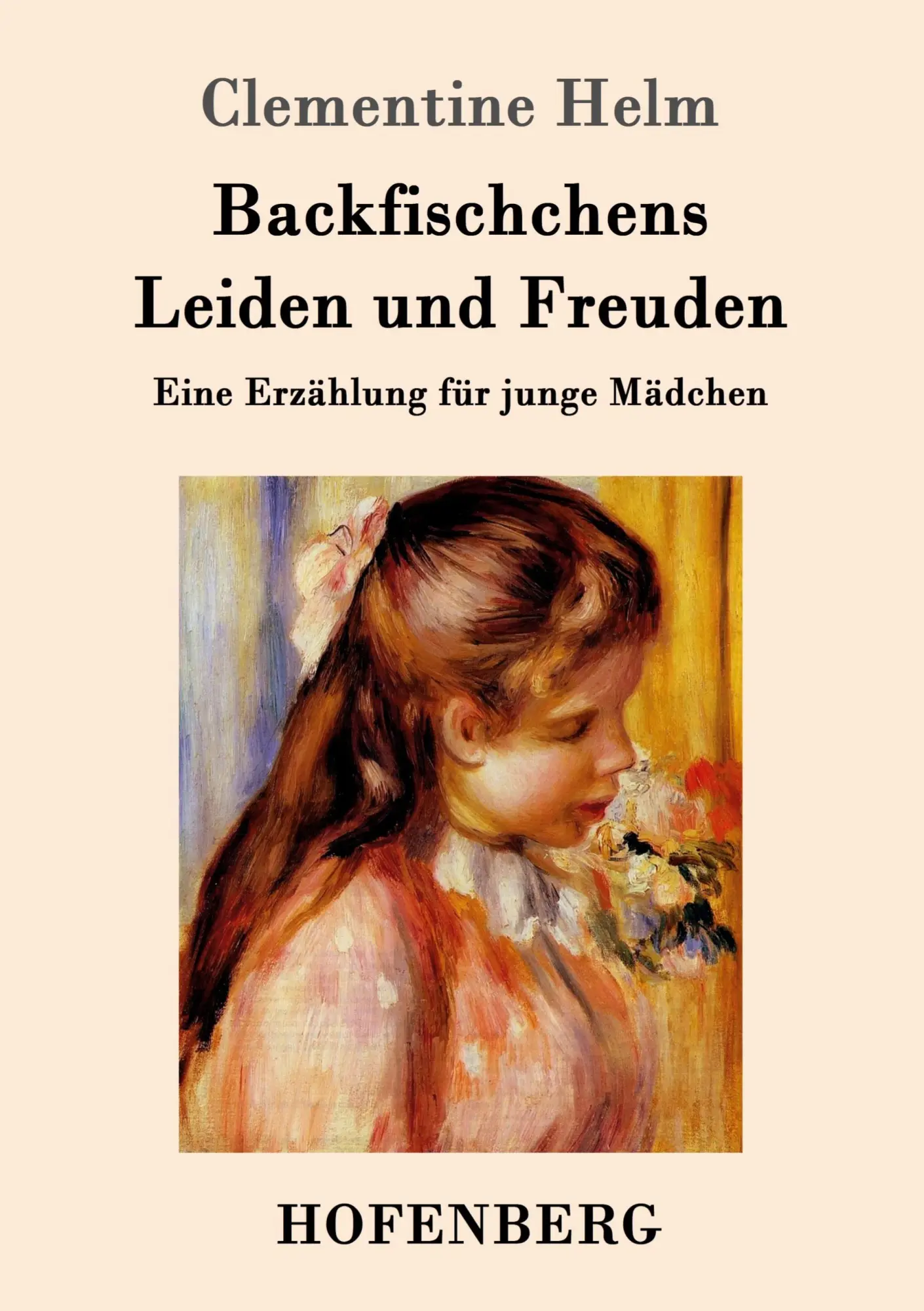 Cover: 9783743703155 | Backfischchens Leiden und Freuden | Eine Erzählung für junge Mädchen