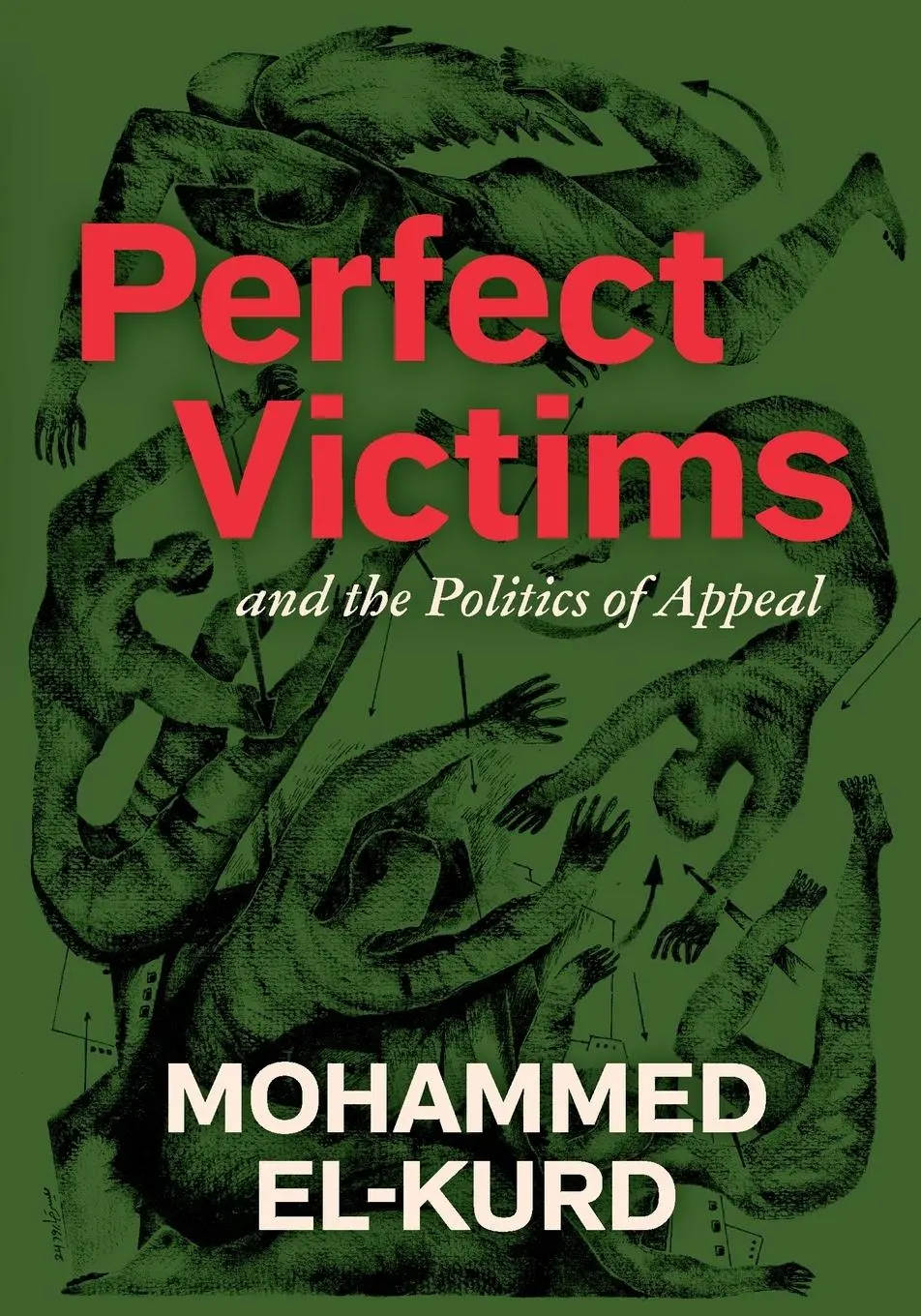 Cover: 9798888903155 | Perfect Victims | And the Politics of Appeal | Mohammed El-Kurd | Buch