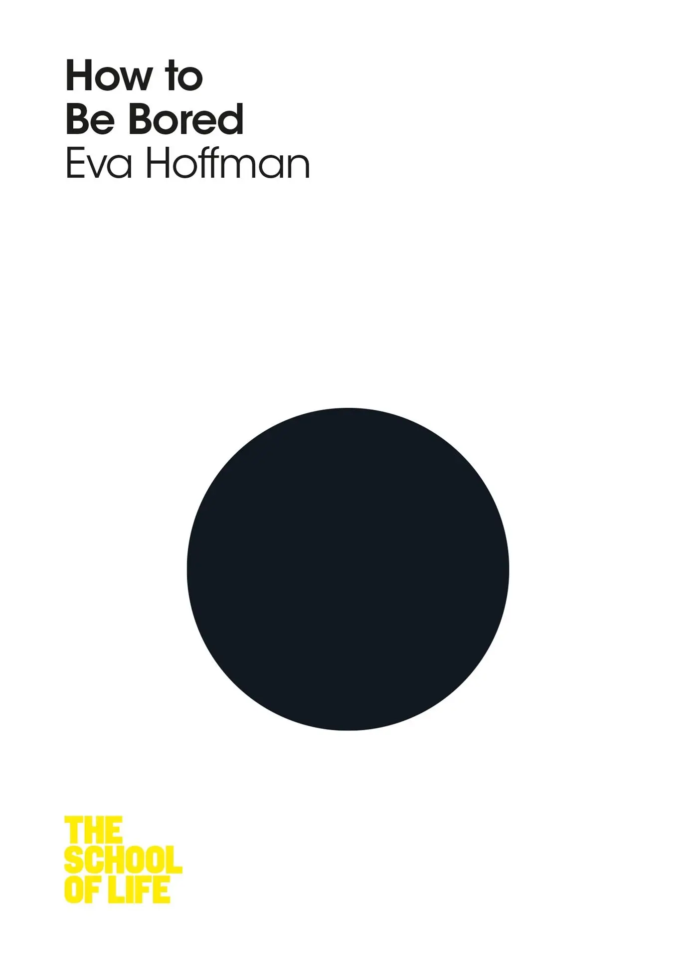 Cover: 9781447293255 | How to Be Bored | Eva Hoffman | Taschenbuch | 160 S. | Englisch | 2016