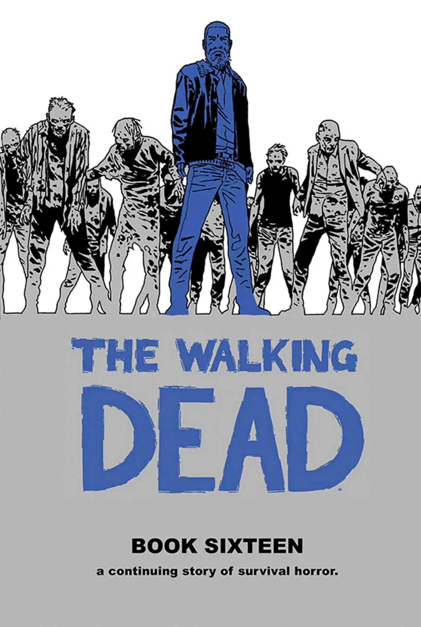 Cover: 9781534313255 | The Walking Dead Book 16 | Robert Kirkman | Buch | Gebunden | Englisch