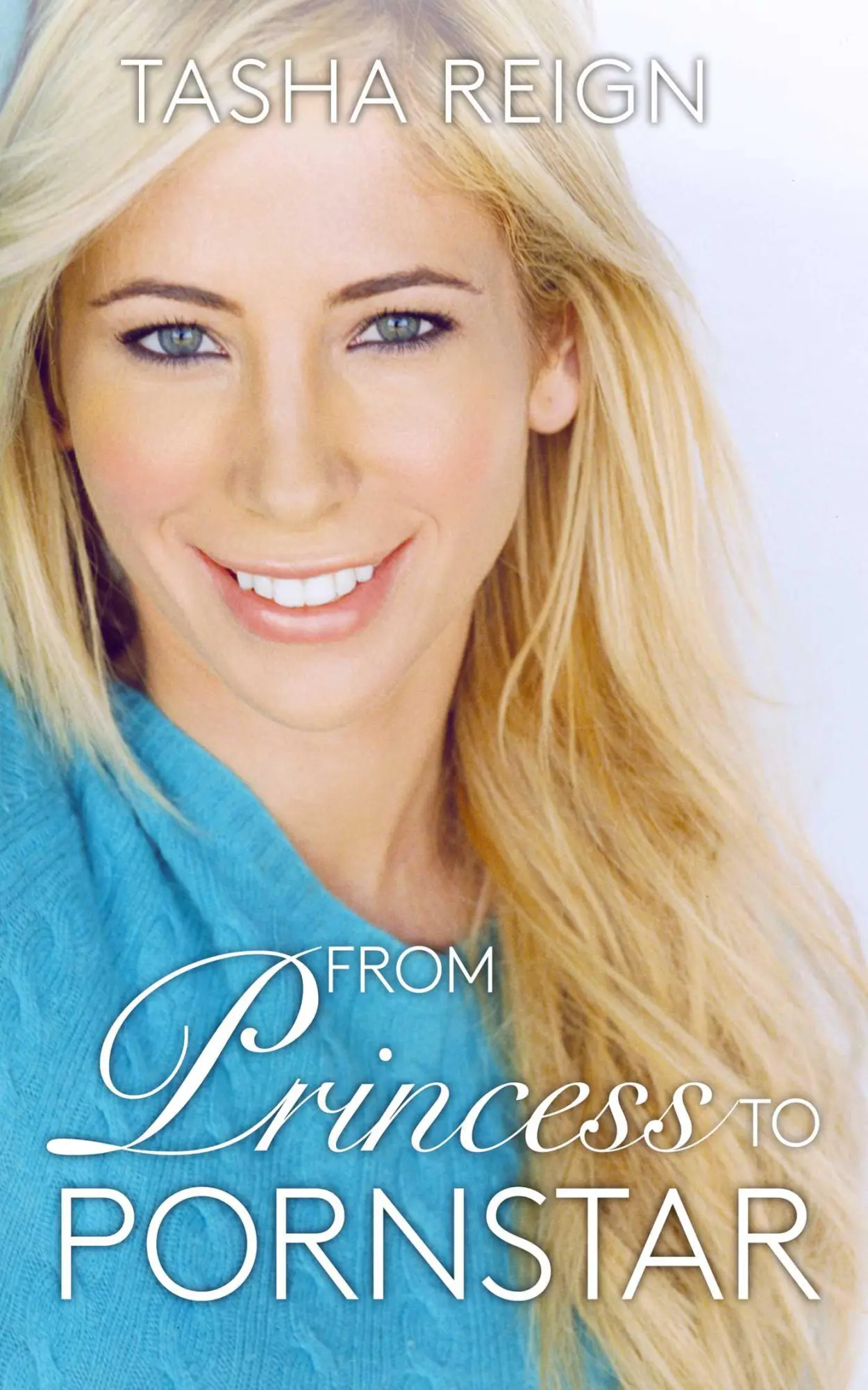 Bild: 9781627783255 | From Princess to Porn Star | A Real-Life Cinderella Story | Reign