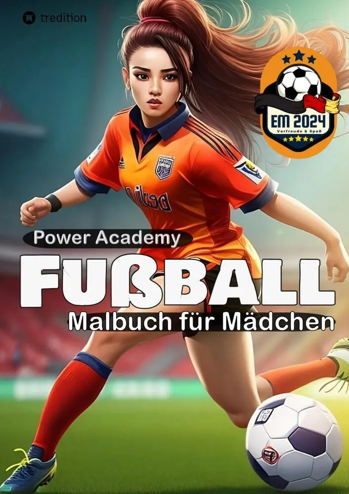 Cover: 9783384183255 | Fußball Malbuch für Mädchen Power Academy Ausmalbilder mit...