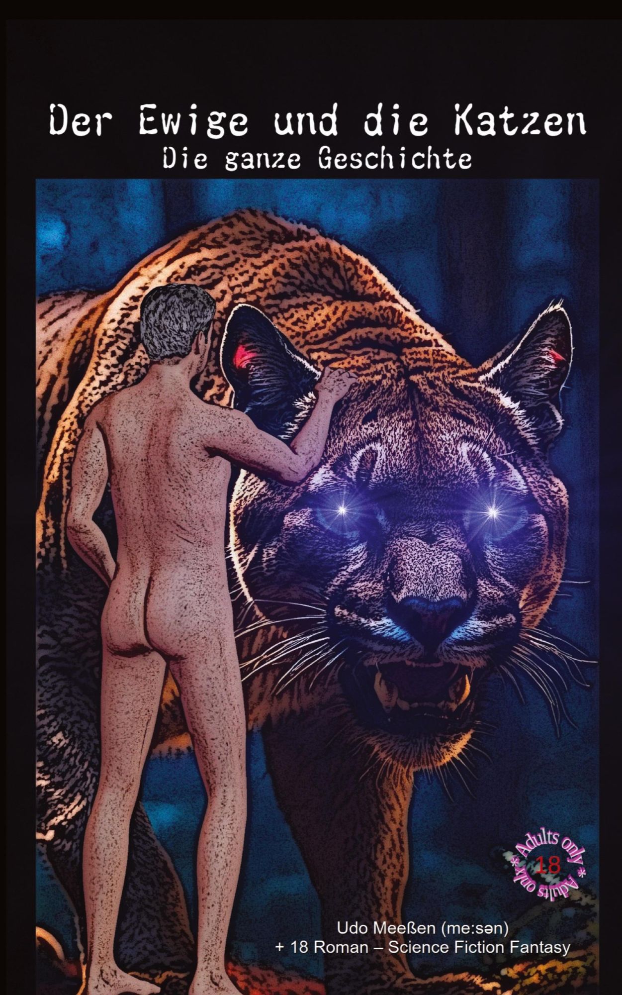 Cover: 9783384563255 | Der Ewige und die Katzen | Die ganze Geschichte | Udo Meeßen | Buch