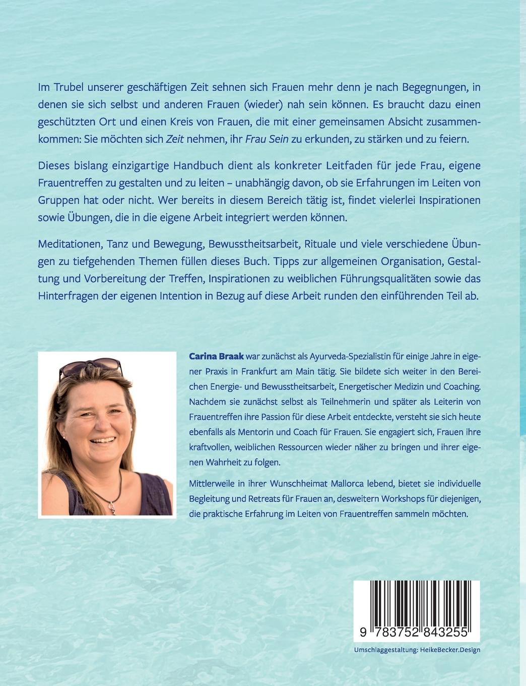Rückseite: 9783752843255 | Frau Sein Zeit | Frauentreffen kreieren und begleiten | Carina Braak