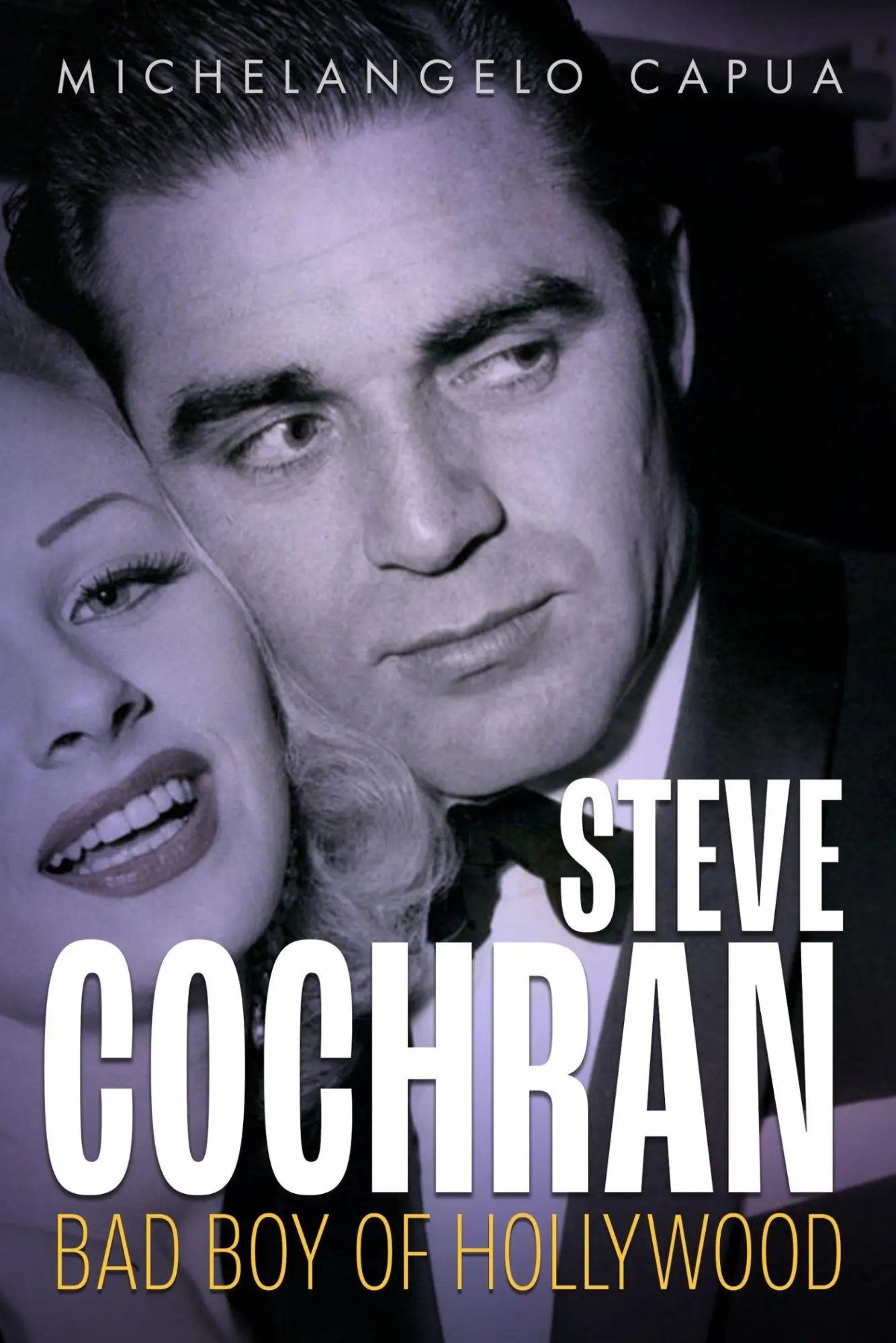 Cover: 9781496863355 | Steve Cochran | Bad Boy of Hollywood | Michelangelo Capua | Buch
