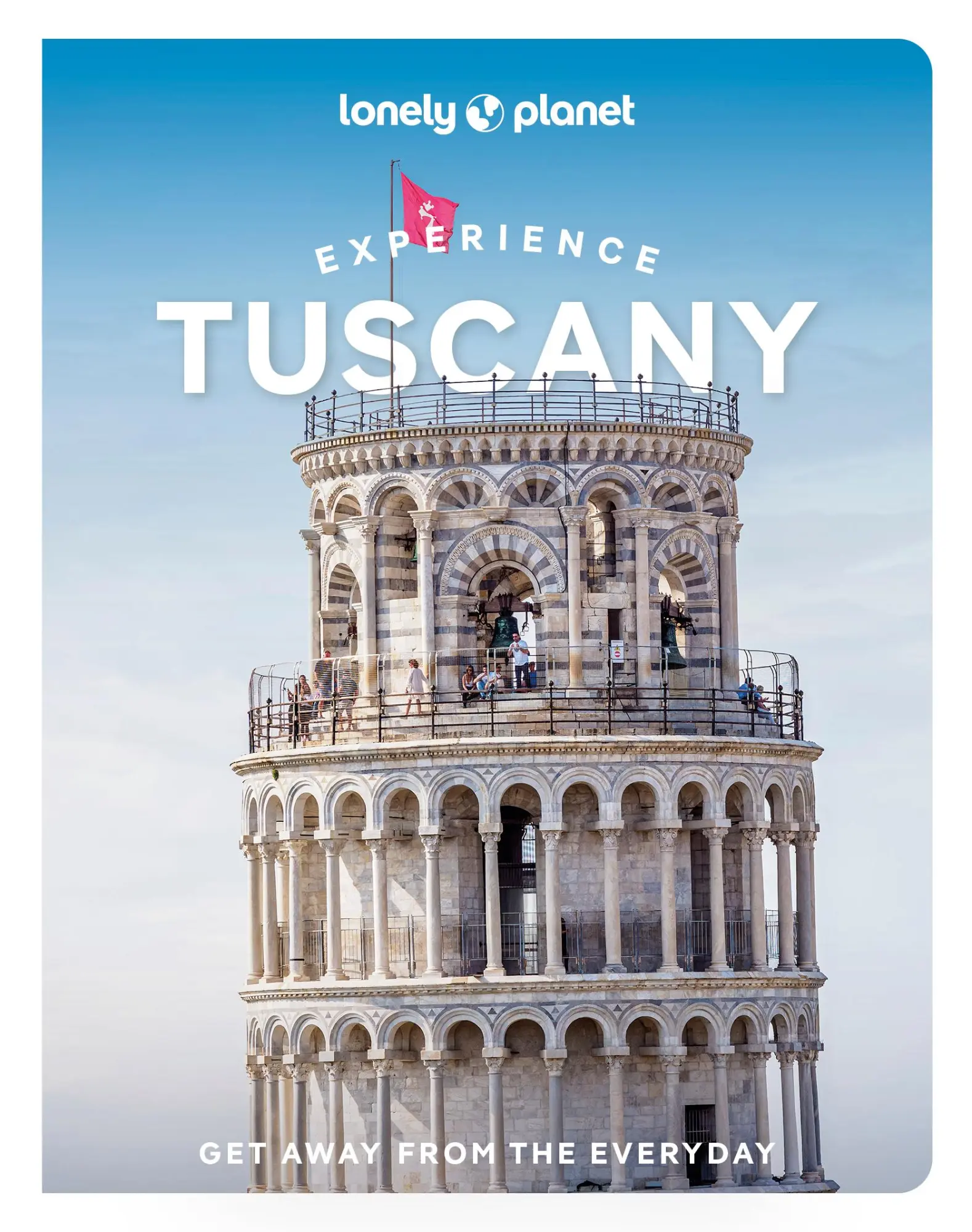 Cover: 9781837583355 | Lonely Planet Experience Tuscany | Angelo Zinna (u. a.) | Taschenbuch