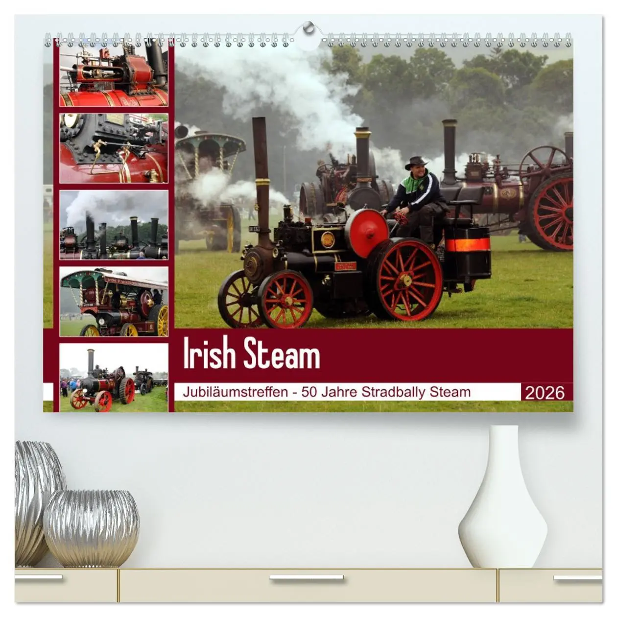 Cover: 9783457743355 | Irish Steam - 50. Dampftreffen in Stradbally (hochwertiger Premium...