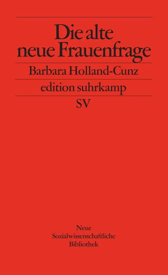 Cover: 9783518123355 | Die alte neue Frauenfrage | Barbara Holland-Cunz | Taschenbuch | 2003