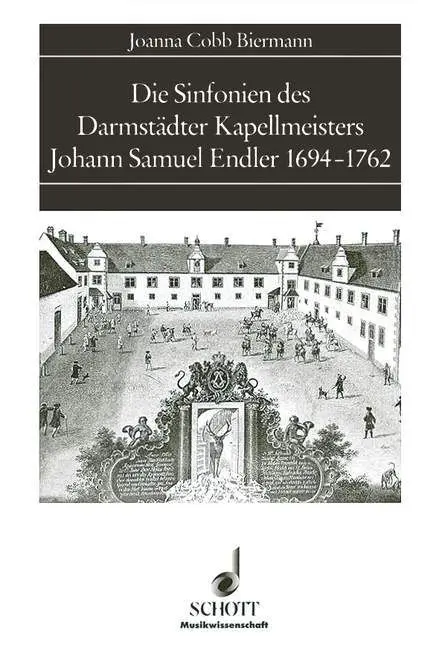 Cover: 9783795713355 | Die Sinfonien des Darmstädter Kapellmeisters Johann Samuel Endler...