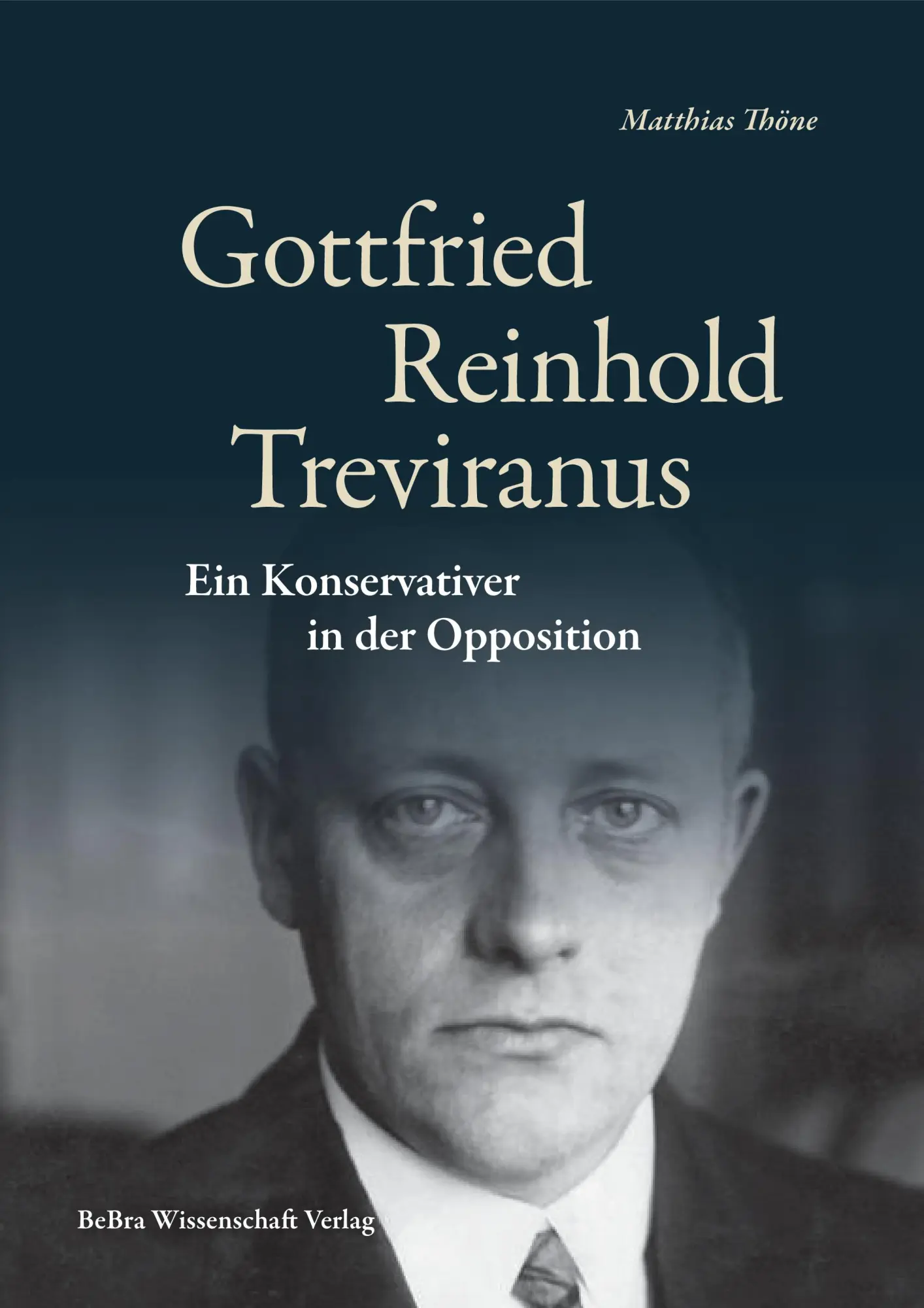 Cover: 9783954103355 | Gottfried Reinhold Treviranus | Ein Konservativer in der Opposition