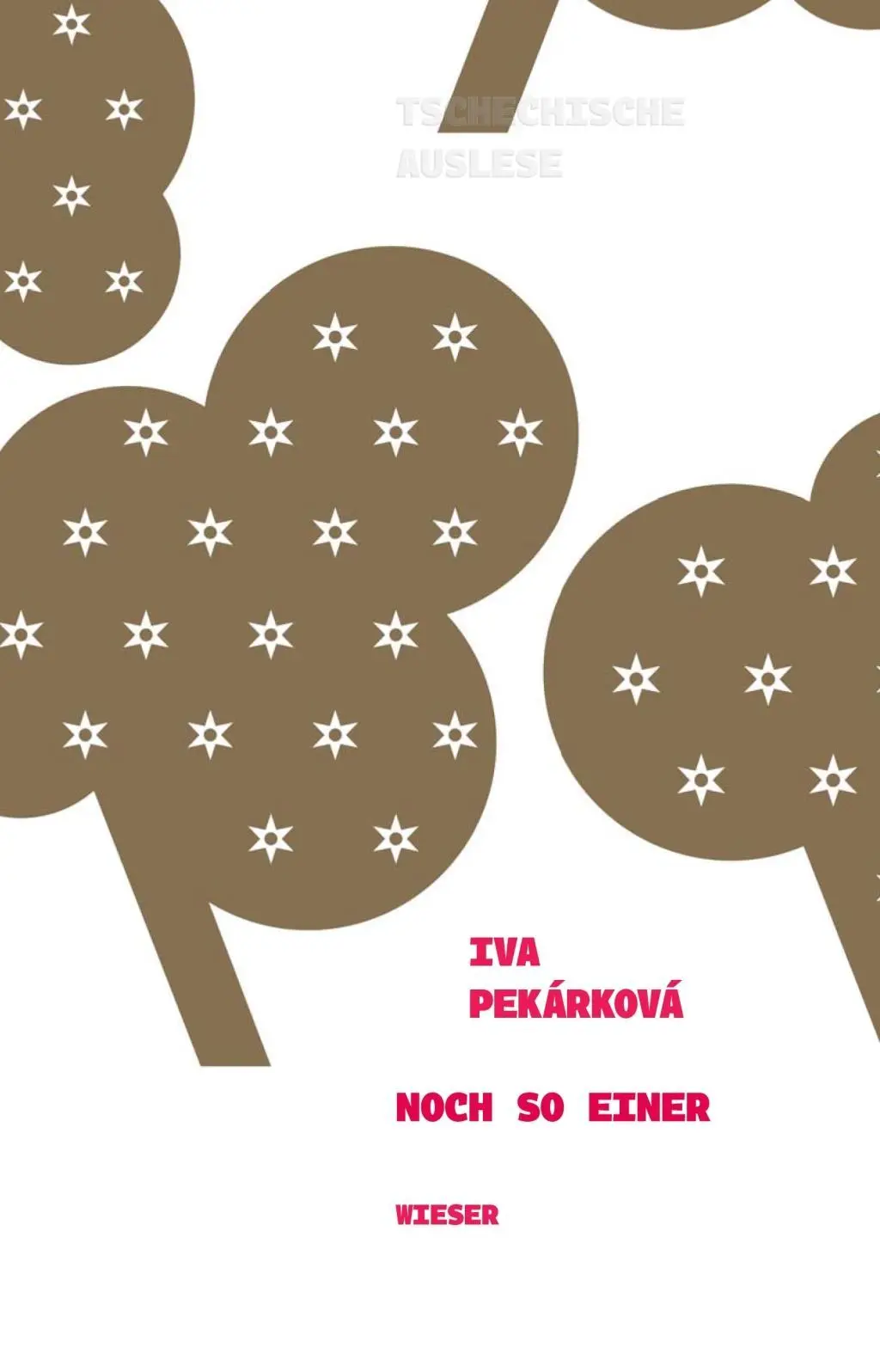 Cover: 9783990293355 | Noch so einer | Tschechische Auslese | Iva Pekárková | Buch | 120 S.