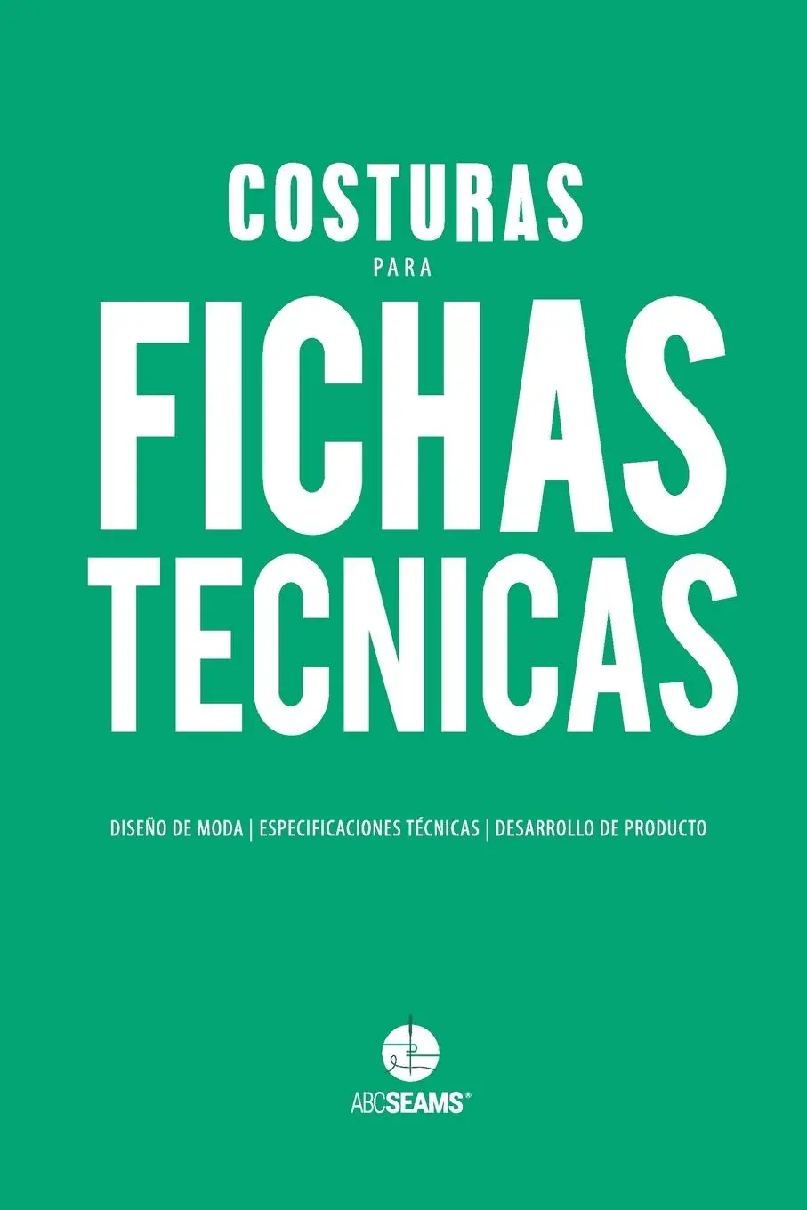 Cover: 9780648273455 | Costuras para Fichas Técnicas | Abc Seams Pty Ltd | Taschenbuch | 2020