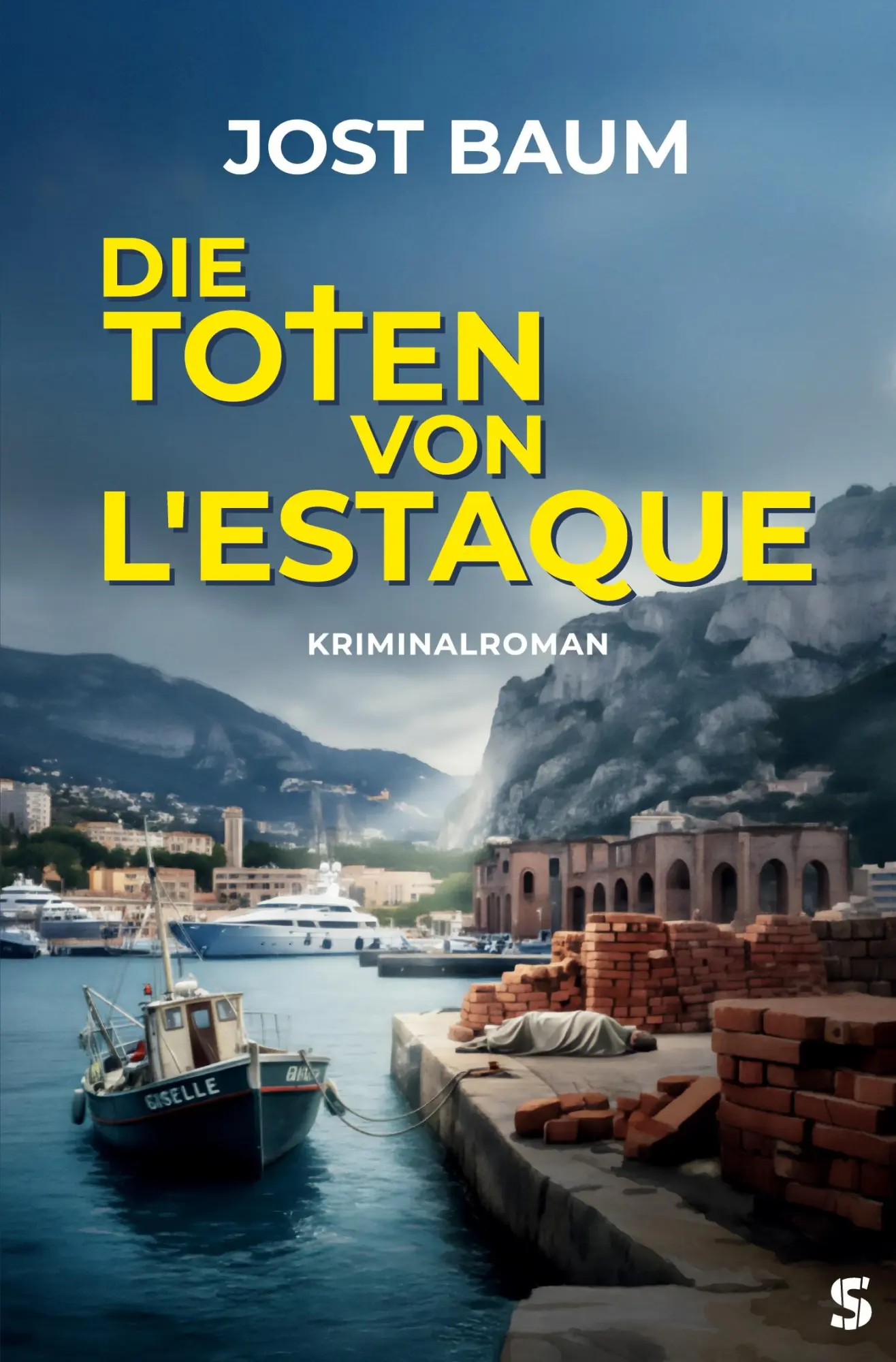 Cover: 9783910463455 | Die Toten von L'Estaque | Jost Baum | Taschenbuch | 164 S. | Deutsch