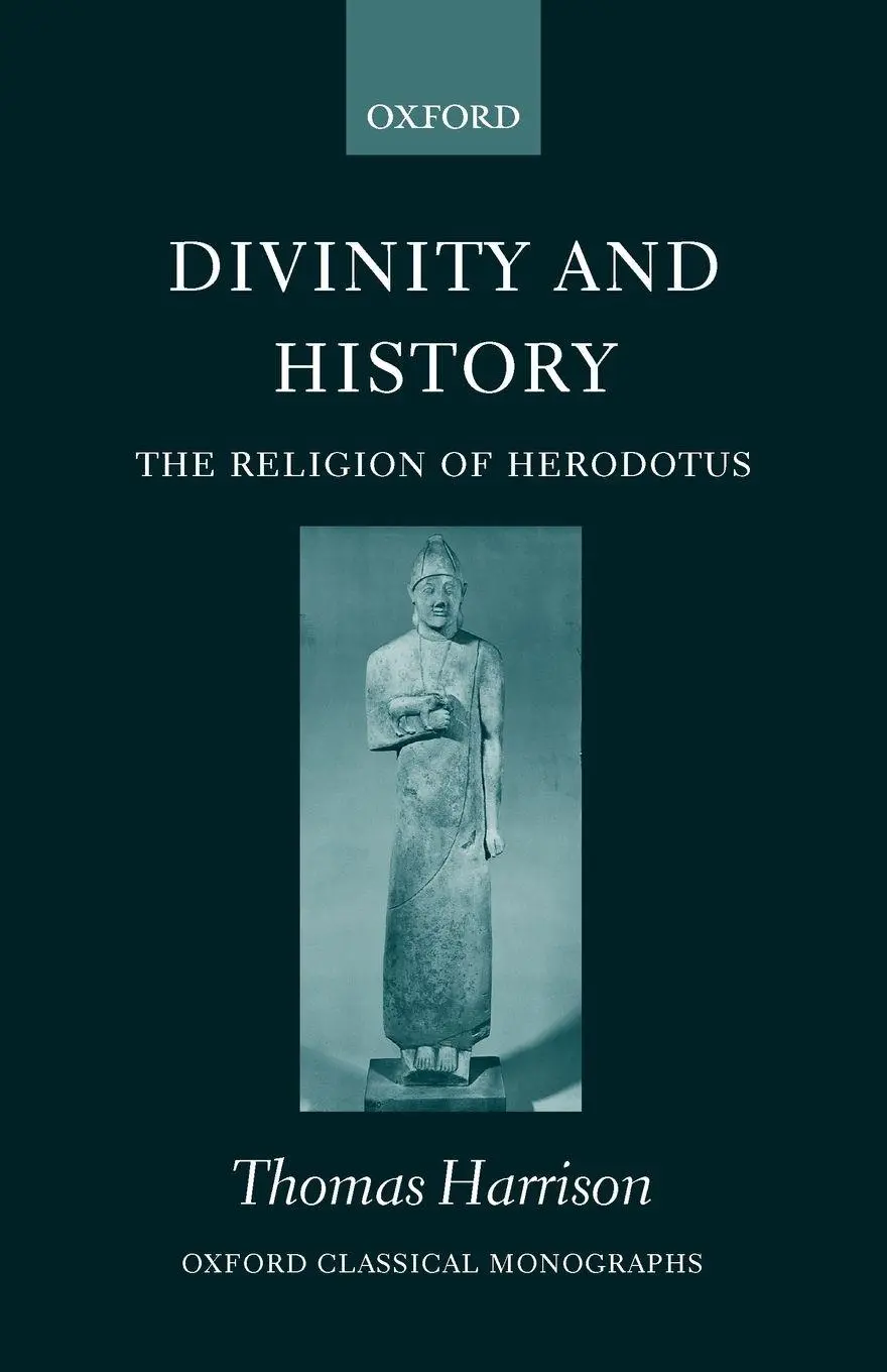 Cover: 9780199253555 | Divinity and History | The Religion of Herodotus | Thomas Harrison