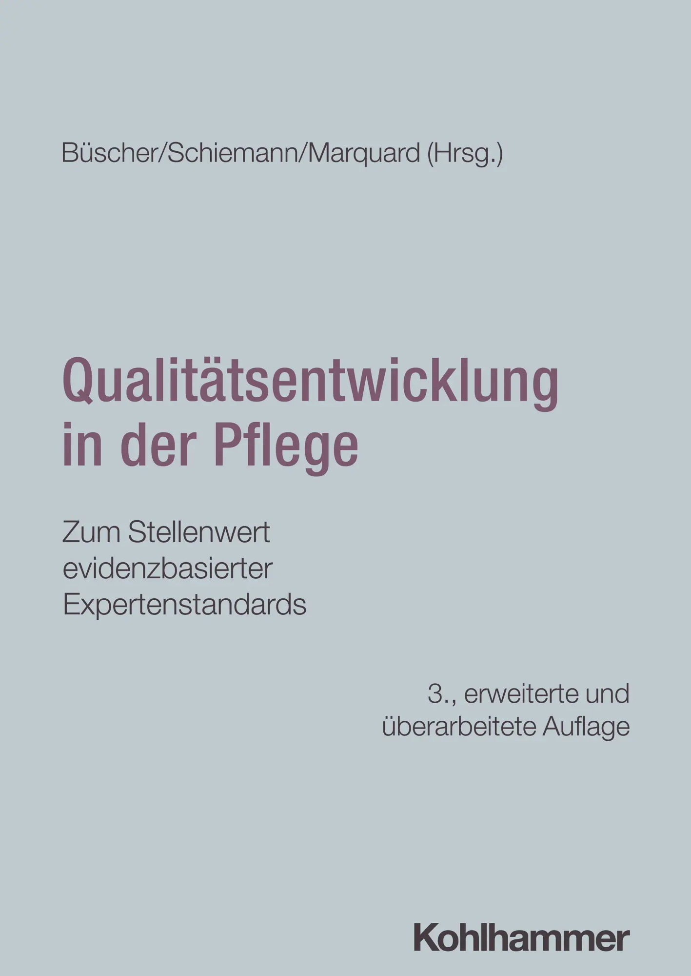 Cover: 9783170453555 | Qualitätsentwicklung in der Pflege | Andreas Büscher (u. a.) | Buch