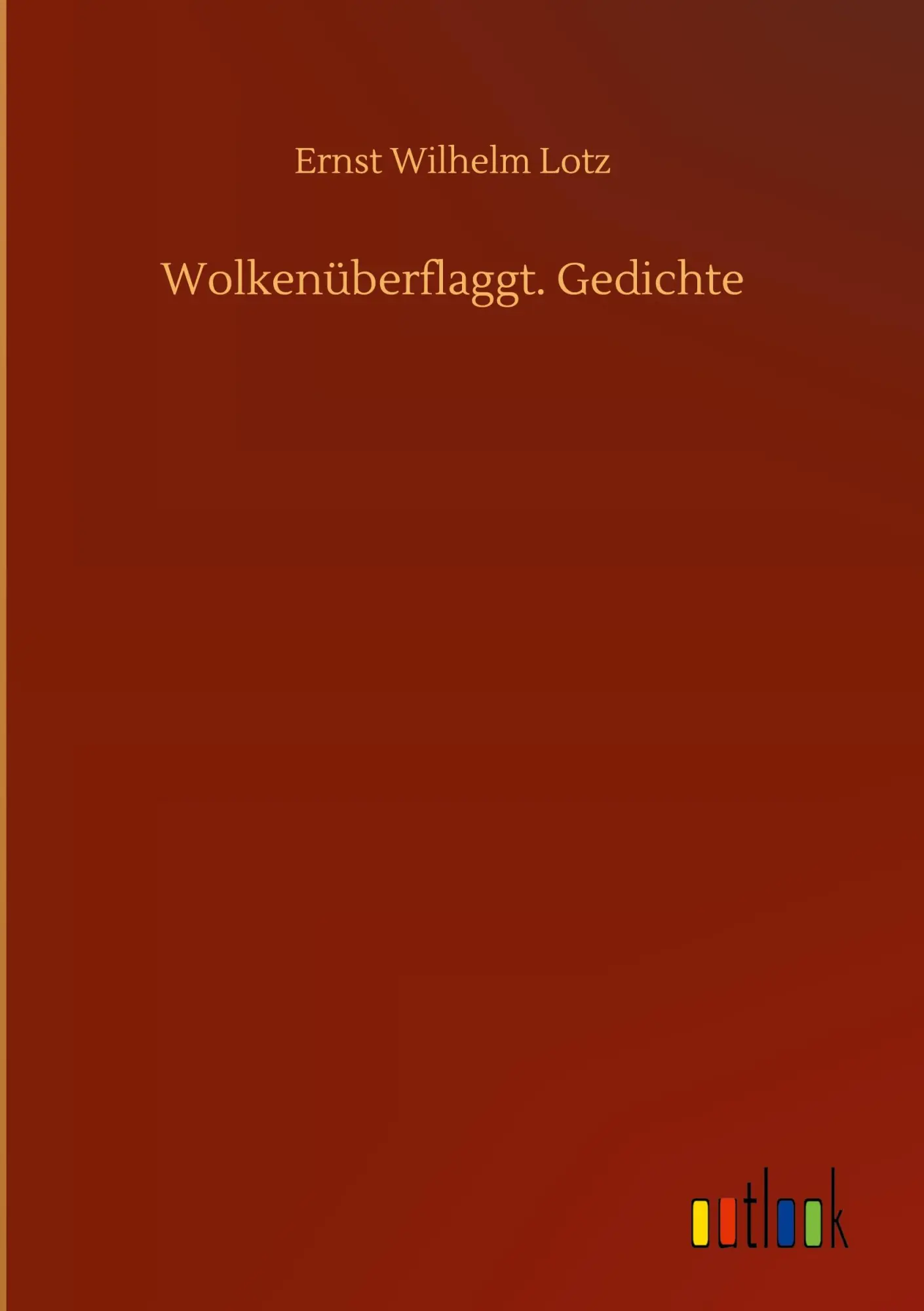 Wolkenüberflaggt. Gedichte