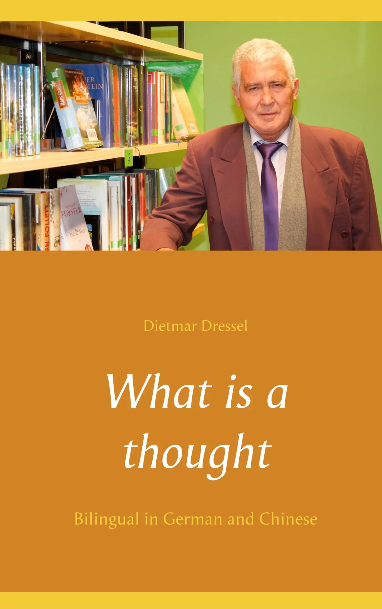 What is a thought: Bilingual in German and Chinese