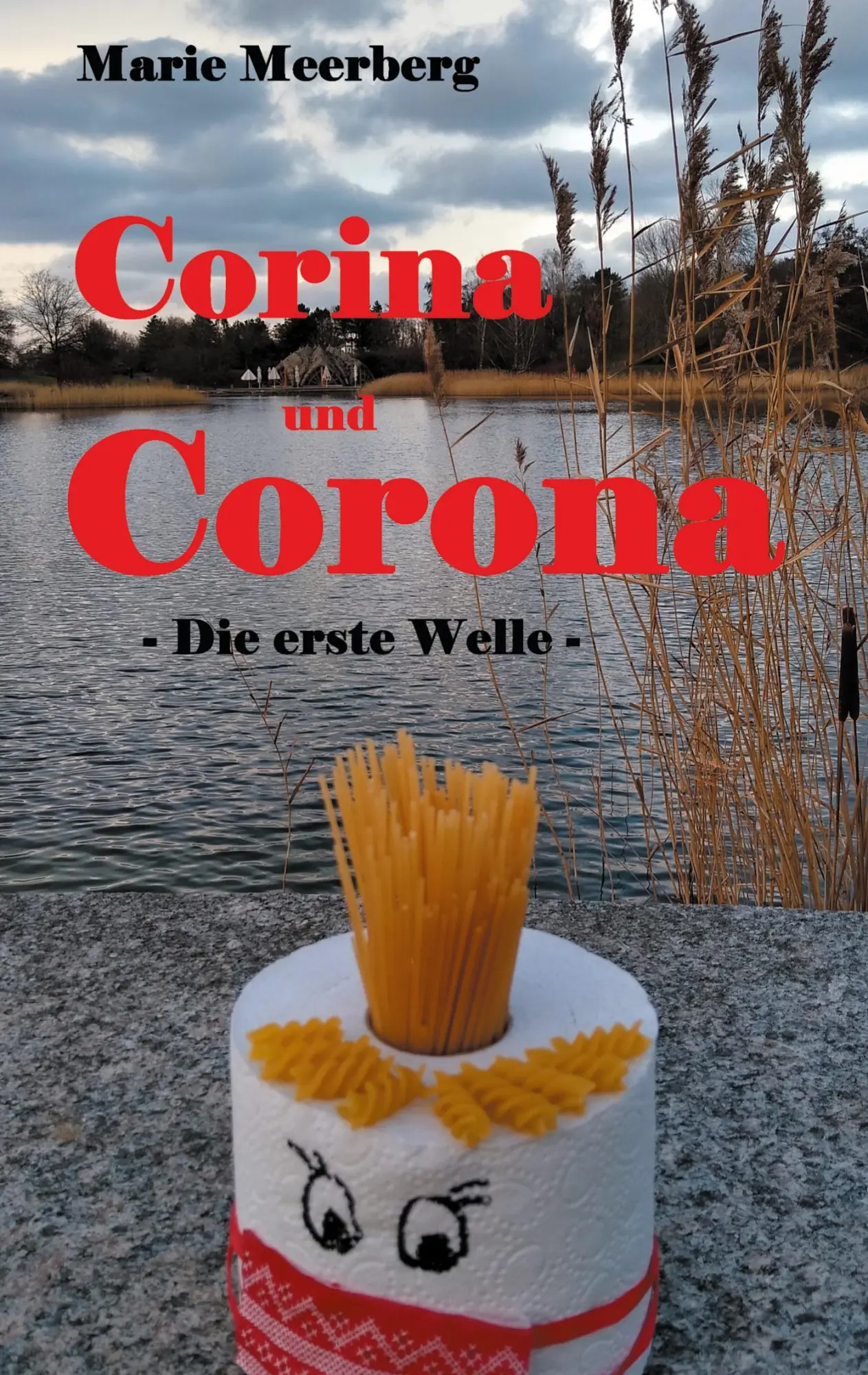 Corina und Corona: Die erste Welle