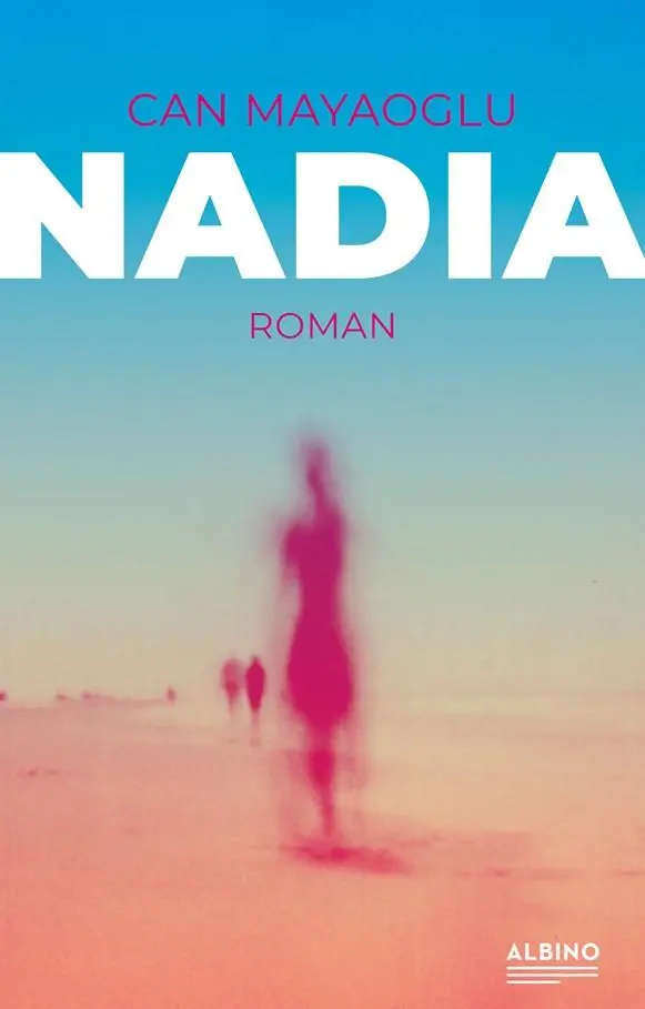 Cover: 9783863003555 | Nadia | Can Mayaoglu | Buch | 264 S. | Deutsch | 2023 | Albino Verlag