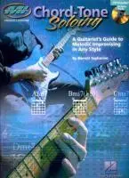 Cover: 9780634083655 | Chord Tone Soloing a Guitarist's Guide to Melodic Improvising in...