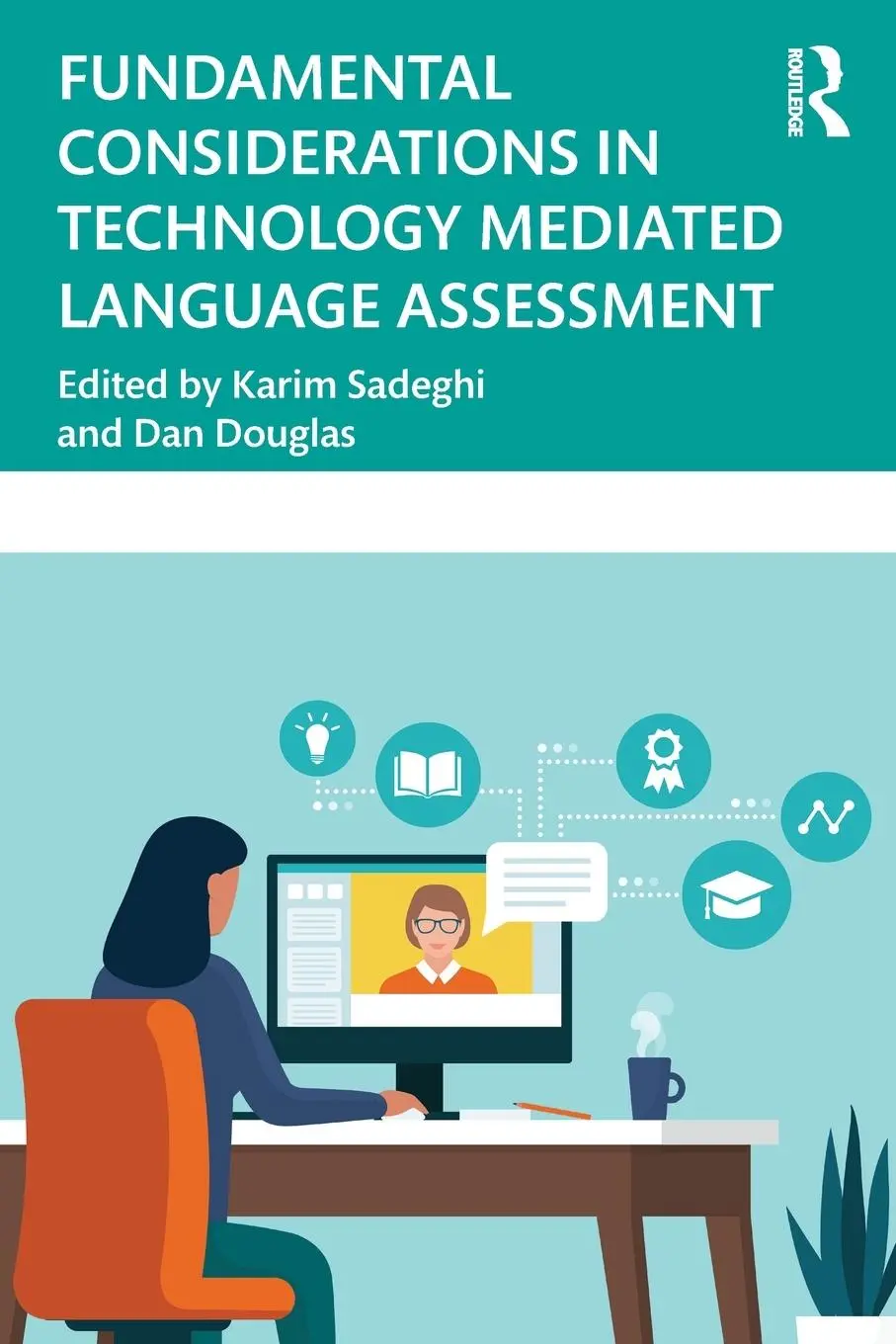 Cover: 9781032273655 | Fundamental Considerations in Technology Mediated Language Assessment