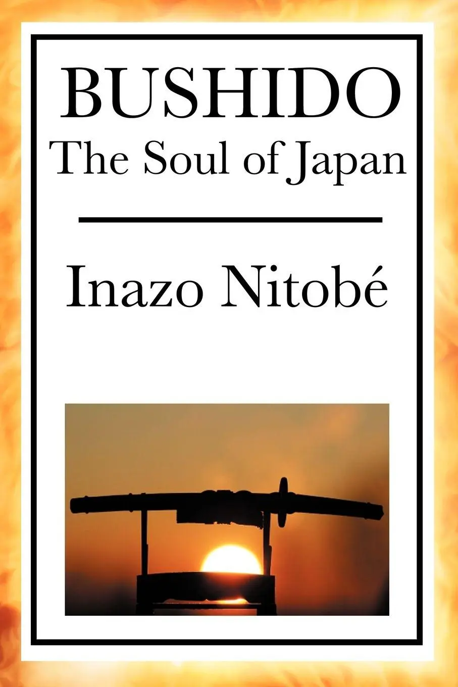 Cover: 9781604593655 | Bushido | A Classic Study of Bushido and Samurai Ethics | Inazo Nitob