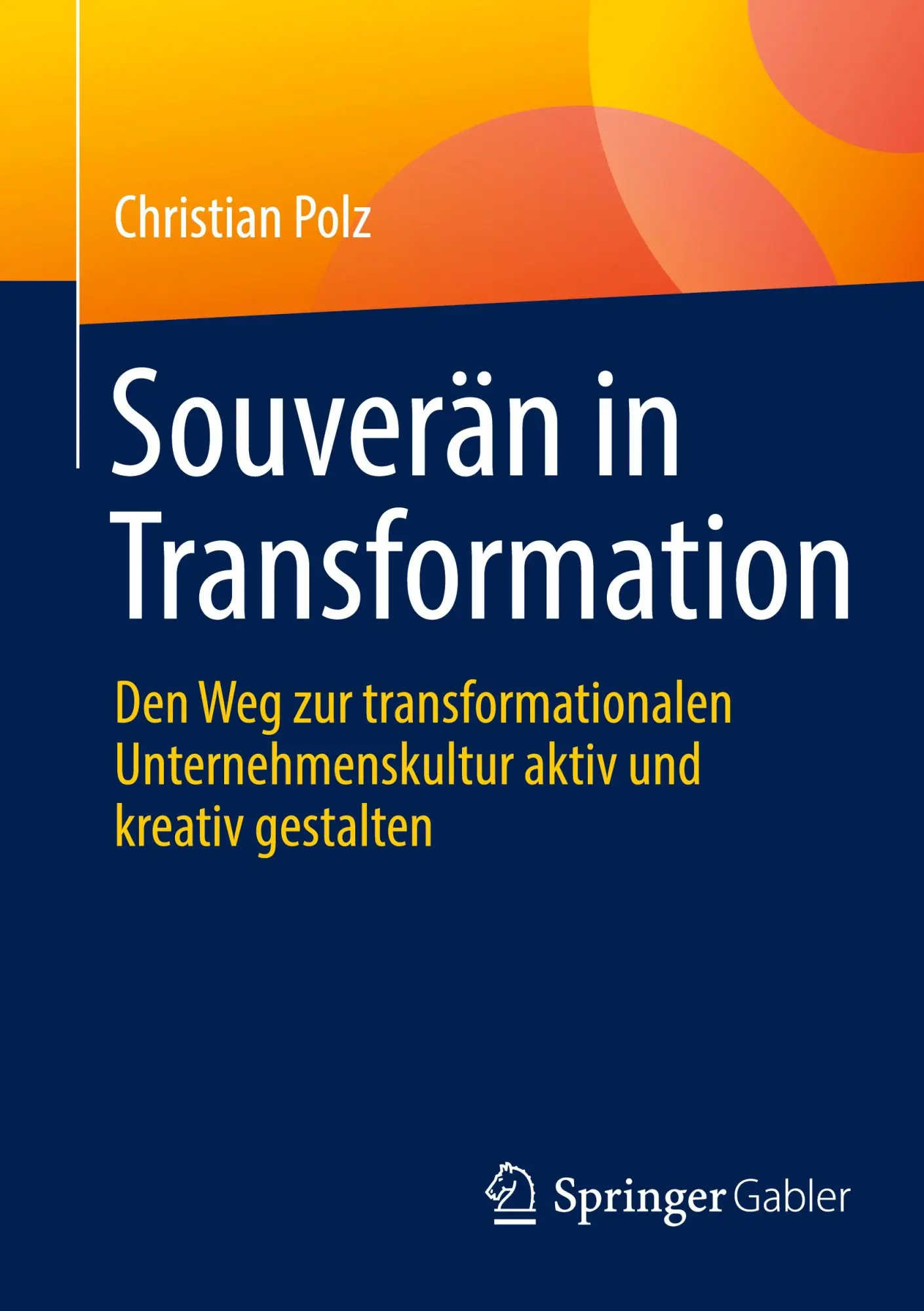 Cover: 9783658473655 | Souverän in Transformation | Christian Polz | Taschenbuch | xxiii