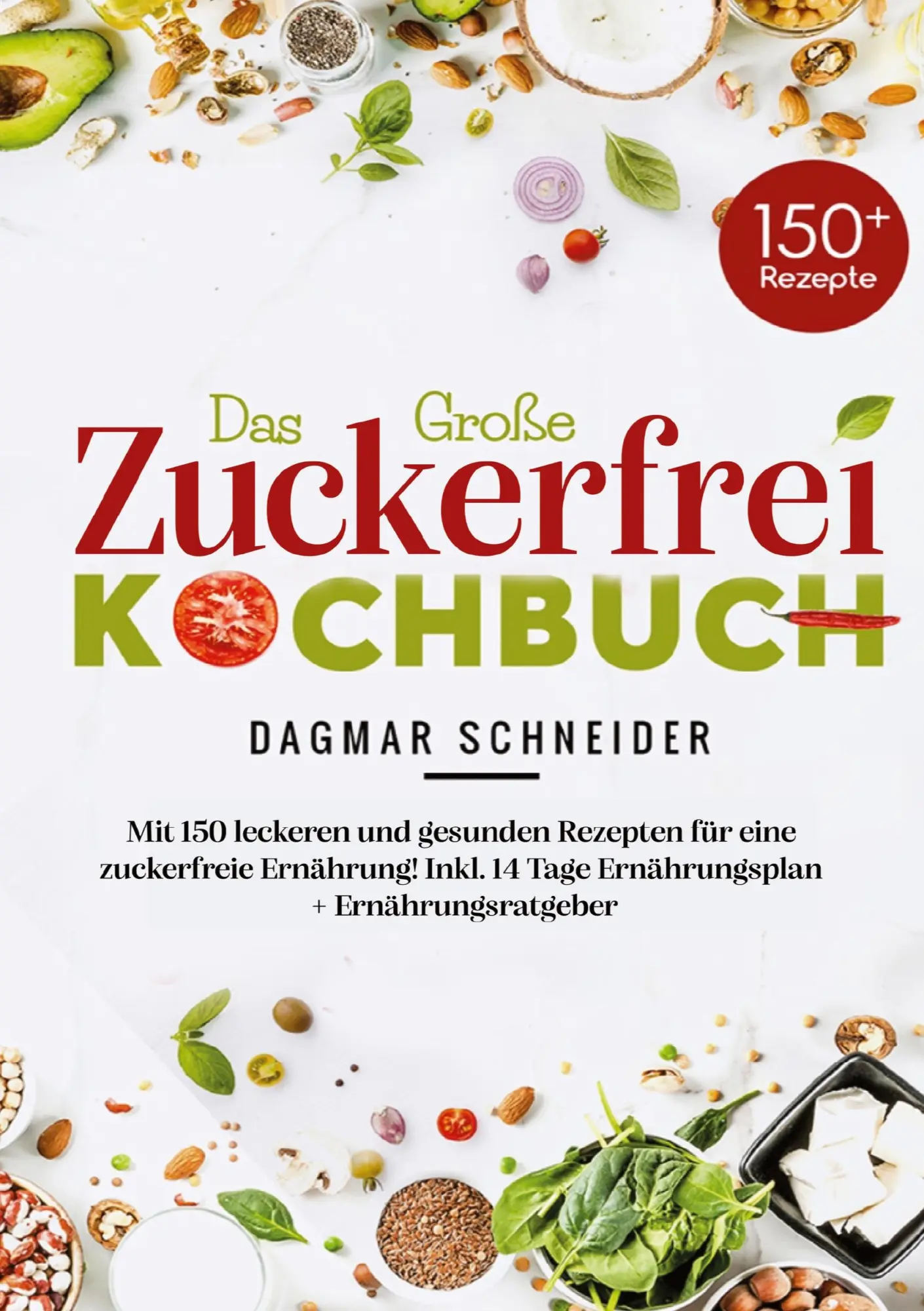 Cover: 9783691043655 | Das große Zuckerfrei Kochbuch mit 150 leckeren und gesunden...